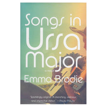 Load image into Gallery viewer, Songs in Ursa Major by Emma Brodie (Hardcover Book, 328 Pages)
