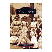 Load image into Gallery viewer, Images of America - Kennesaw, Georgia (Paperback, 128 Pages)

