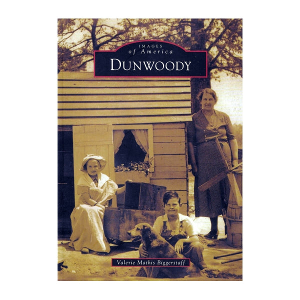 Images of America - Dunwoody, Georgia (Paperback, 128 Pages)